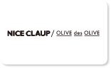 NICE CLAUP／OLIVE des OLIVE